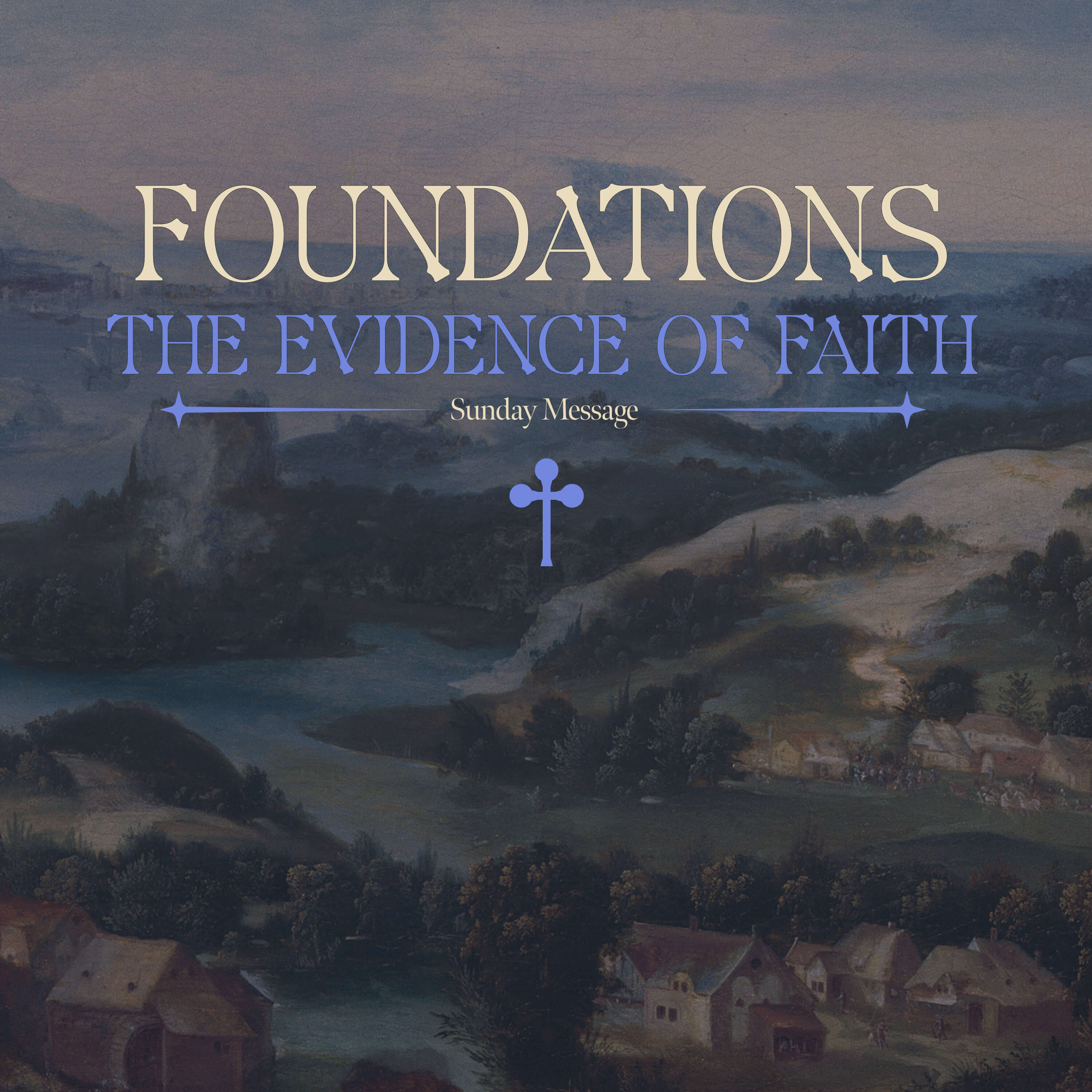 Foundations | The Evidence of Faith